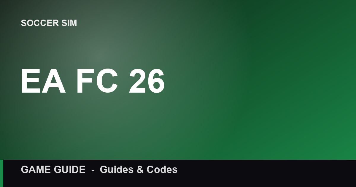 EA FC 26 Beginner Guide 2026: Ultimate Team, Tactics and Modes